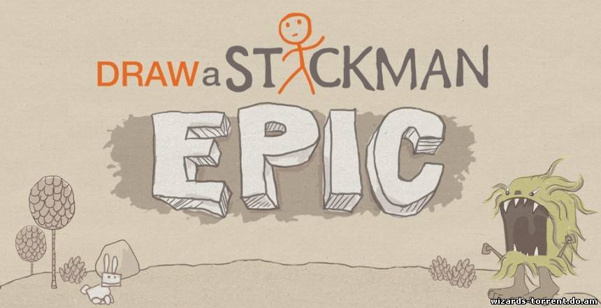 Draw a Stickman: EPIC (2013/PC/Rus) Draw a Stickman: EPIC (2013/PC/Rus)