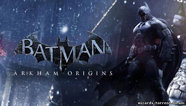 Batman: Arkham Origins [Update 8 + 7 DLC] (2013) PC