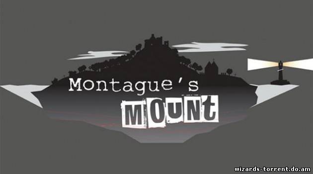 Montague's Mount (2013/PC/Rus) Montague's Mount (2013/PC/Rus)