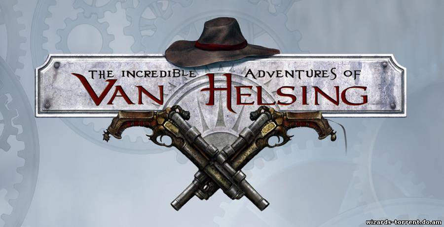 The Incredible Adventures of Van Helsing (2013/PC/Eng) The Incredible Adventures of Van Helsing (2013/PC/Eng)